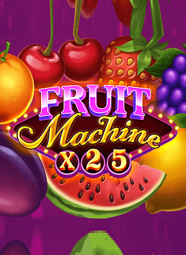 Fruit Machine x25